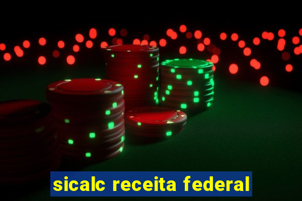 sicalc receita federal